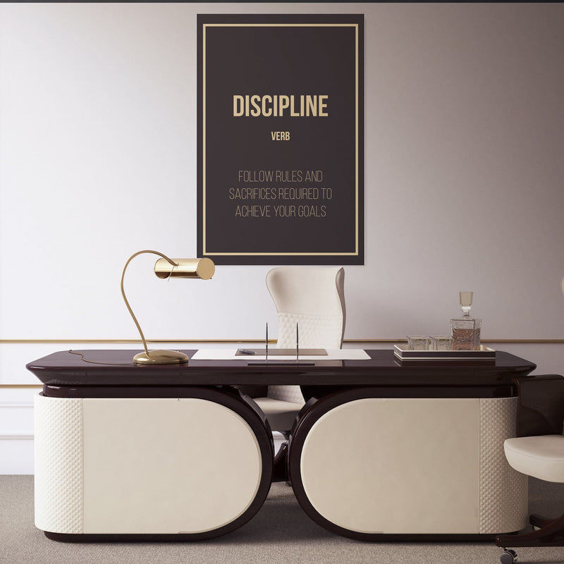 Discipline - definition Discipline - definition  hanging in an office				